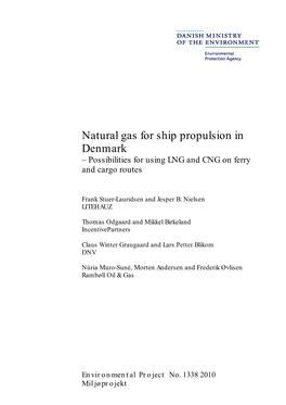 Natural Gas for Ship Propulsion in Denmark – Possibilities for Using LNG and CNG on Ferry and Cargo Routes