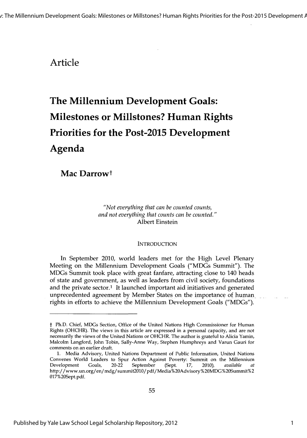 The Millennium Development Goals: Milestones Or Millstones? Human Rights Priorities for the Post-2015 Development Agenda