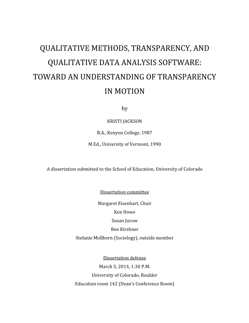 Qualitative Methods, Transparency, and Qualitative Data Analysis Software: Toward an Understanding of Transparency in Motion