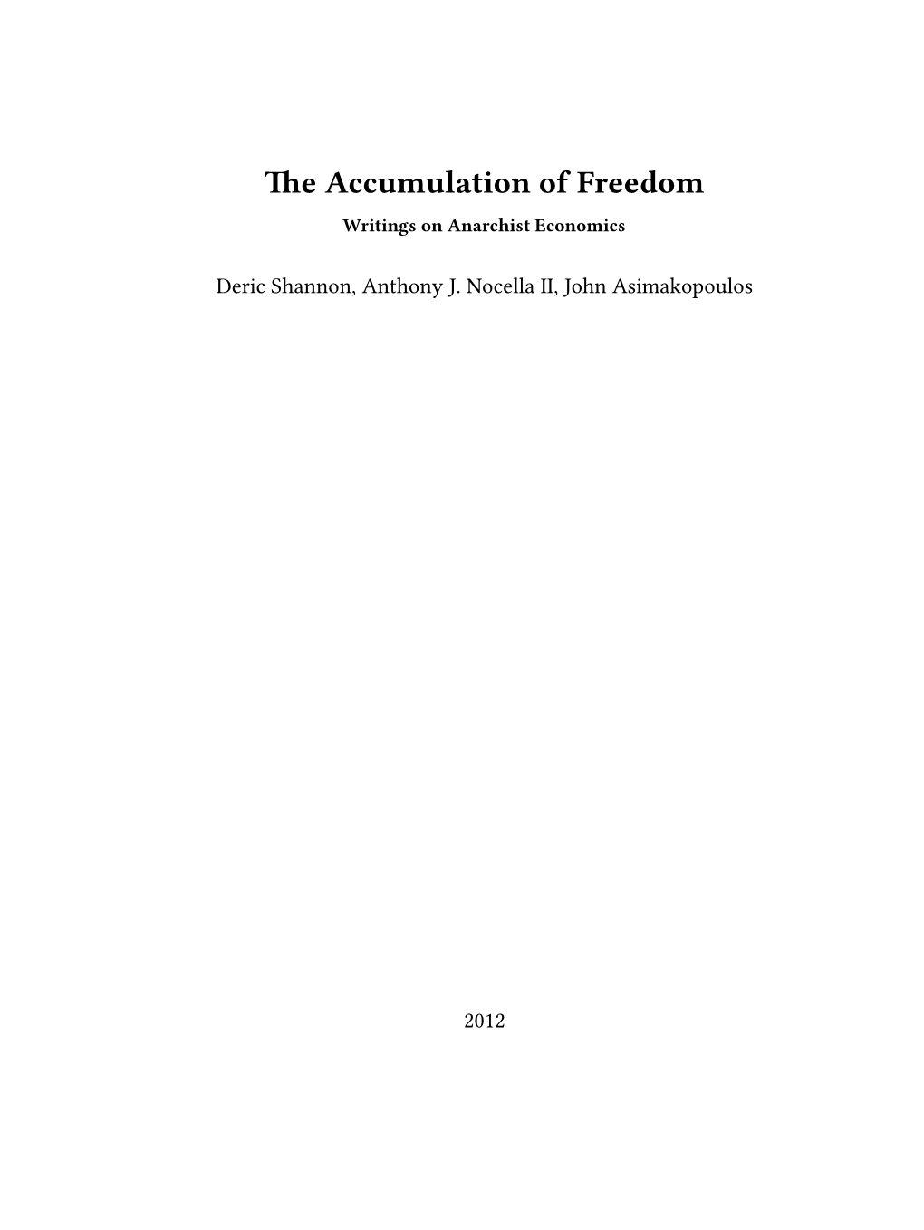 Accumulation of Freedom Writings on Anarchist Economics