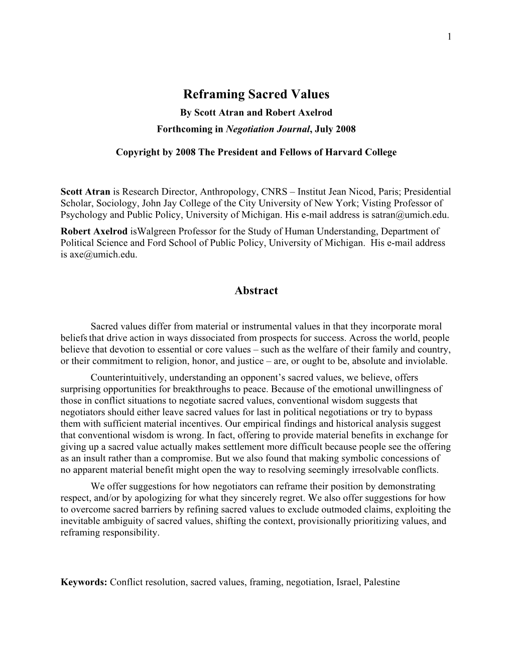 Reframing Sacred Values by Scott Atran and Robert Axelrod Forthcoming in Negotiation Journal, July 2008
