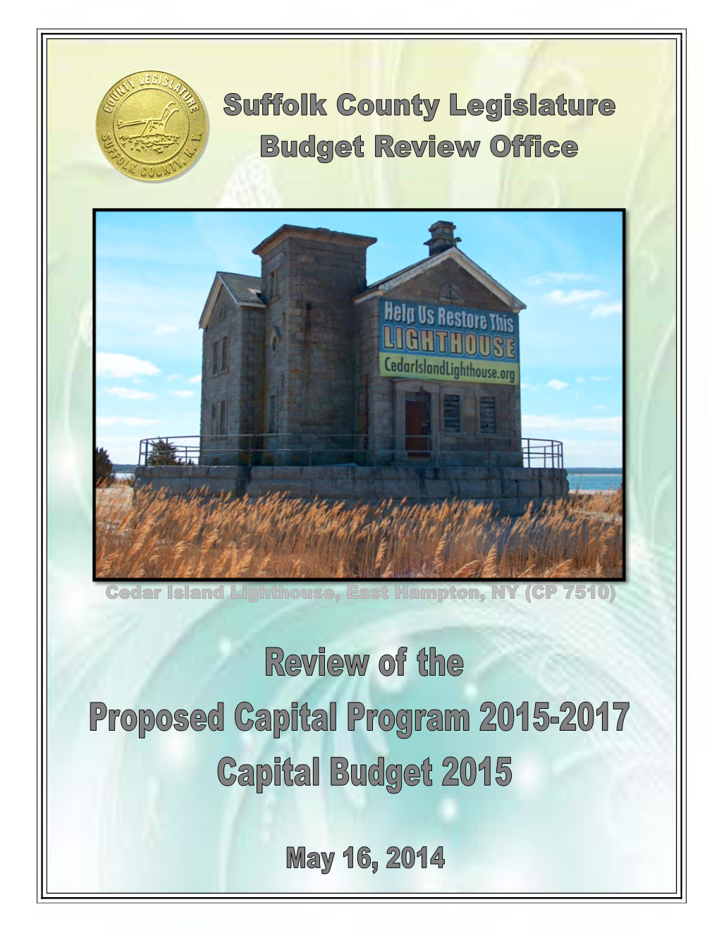 Review of the Proposed Capital Program 2015-2017 Capital Budget 2015