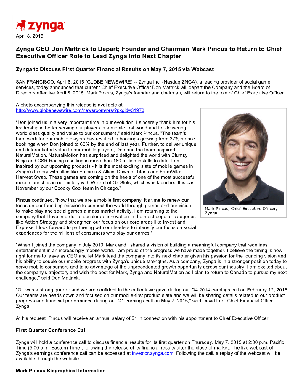 Zynga CEO Don Mattrick to Depart; Founder and Chairman Mark Pincus to Return to Chief Executive Officer Role to Lead Zynga Into Next Chapter