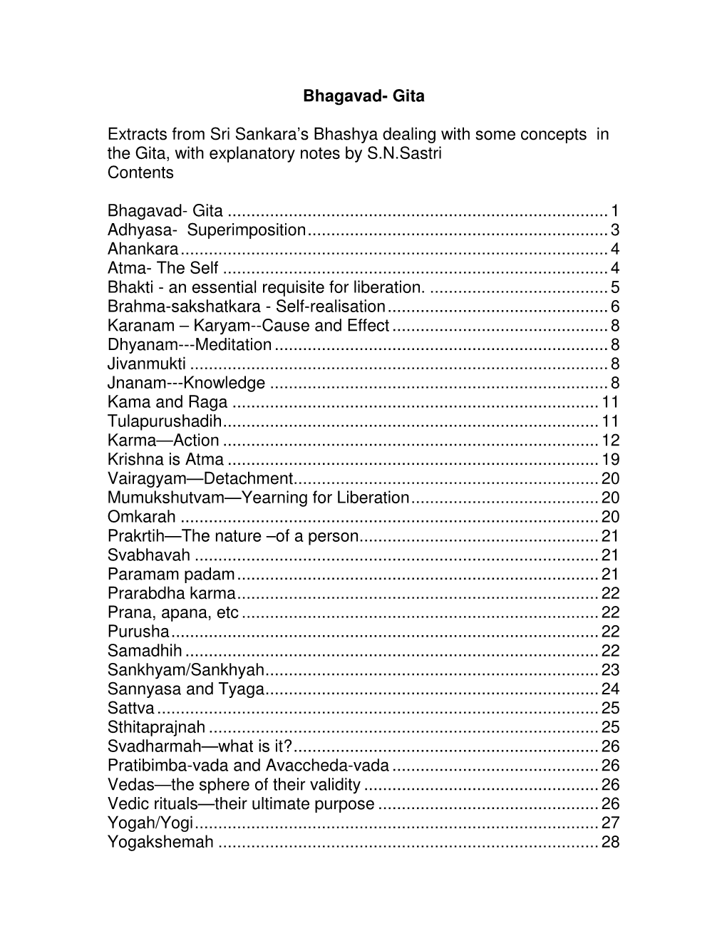 Bhagavad- Gita Extracts from Sri Sankara's Bhashya Dealing with Some Concepts in the Gita, with Explanatory Notes by S.N.Sast