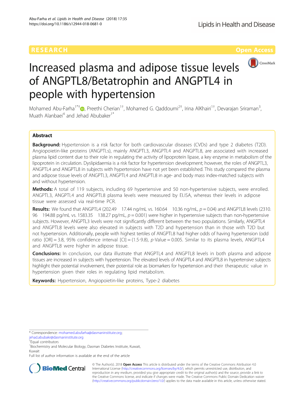 Increased Plasma and Adipose Tissue Levels of ANGPTL8/Betatrophin and ANGPTL4 in People with Hypertension Mohamed Abu-Farha1*† , Preethi Cherian1†, Mohamed G