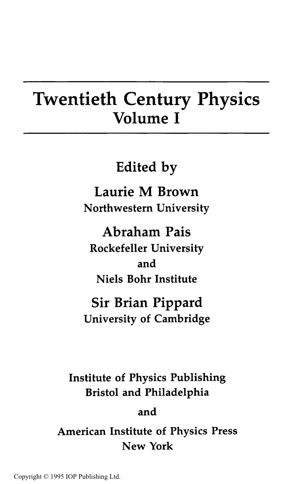 Twentieth Century Physics Volume I