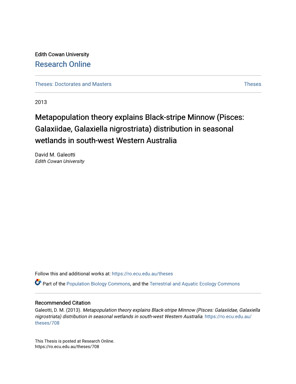 Metapopulation Theory Explains Black-Stripe Minnow (Pisces: Galaxiidae, Galaxiella Nigrostriata) Distribution in Seasonal Wetlands in South-West Western Australia