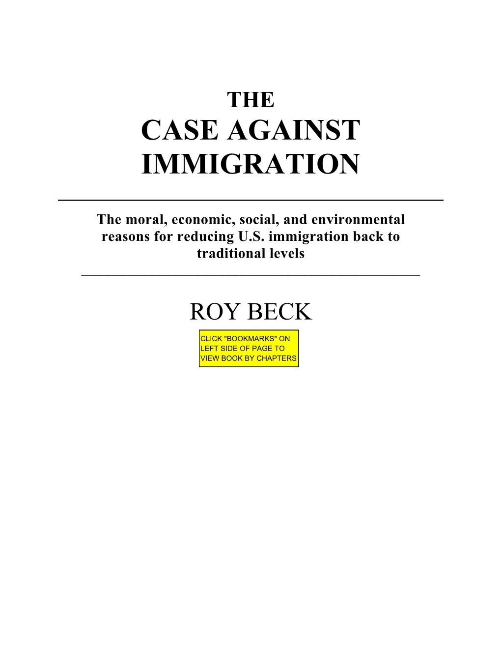 The Case Against Immigration / Roy Beck