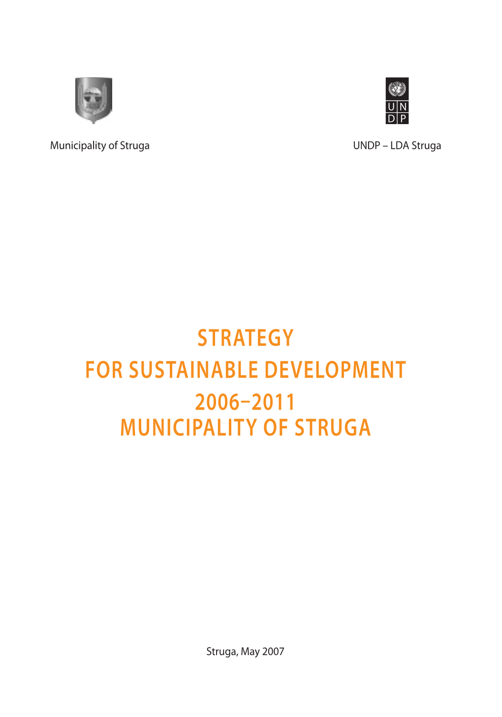 STRATEGY for SUSTAINABLE DEVELOPMENT 2006–2011 Municipality of STRUGA