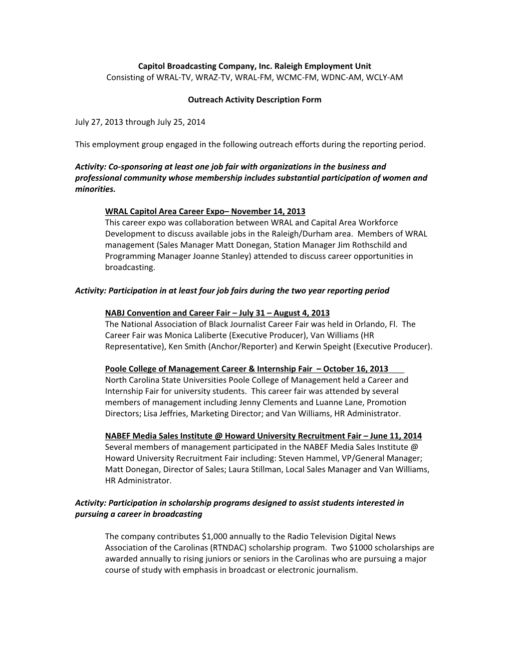 Capitol Broadcasting Company, Inc. Raleigh Employment Unit Consisting of WRAL-TV, WRAZ-TV, WRAL-FM, WCMC-FM, WDNC-AM, WCLY-AM Ou