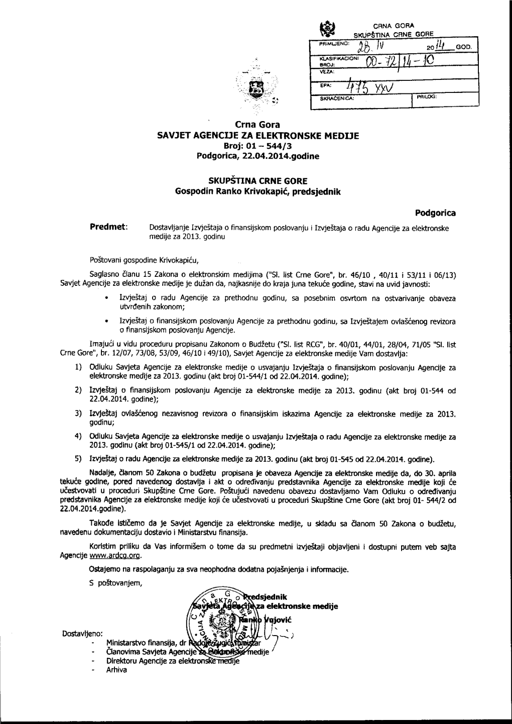Crna Gora SAVJET AGENCI3E ZA ELEKTRONSKE MEDUE Broj: 01— 544/3 Podgorica, 2104.2014.Godine