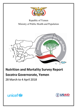 Nutrition and Mortality Survey Report Socotra Governorate, Yemen 28 March to 4 April 2018