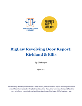 To Read the Biglaw Revolving Door Report: Kirkland & Ellis, Click Here