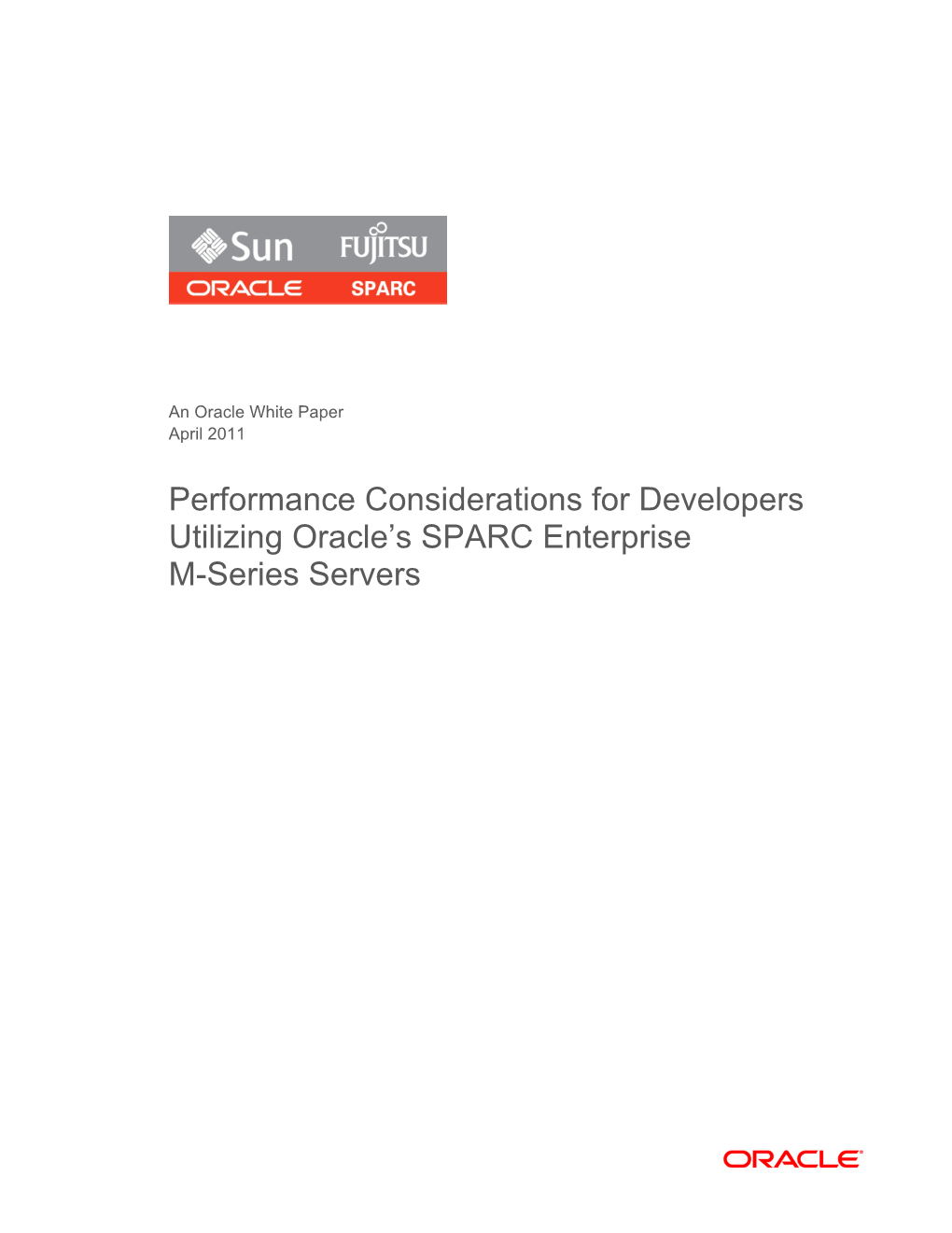 Performance Considerations for Developers Utilizing Oracle’S SPARC Enterprise M-Series Servers