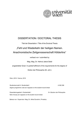 DISSERTATION / DOCTORAL THESIS „Fehl Und Wiederkehr Der Heiligen Namen. Anachronistische Zeitgenossenschaft Hölderlins“