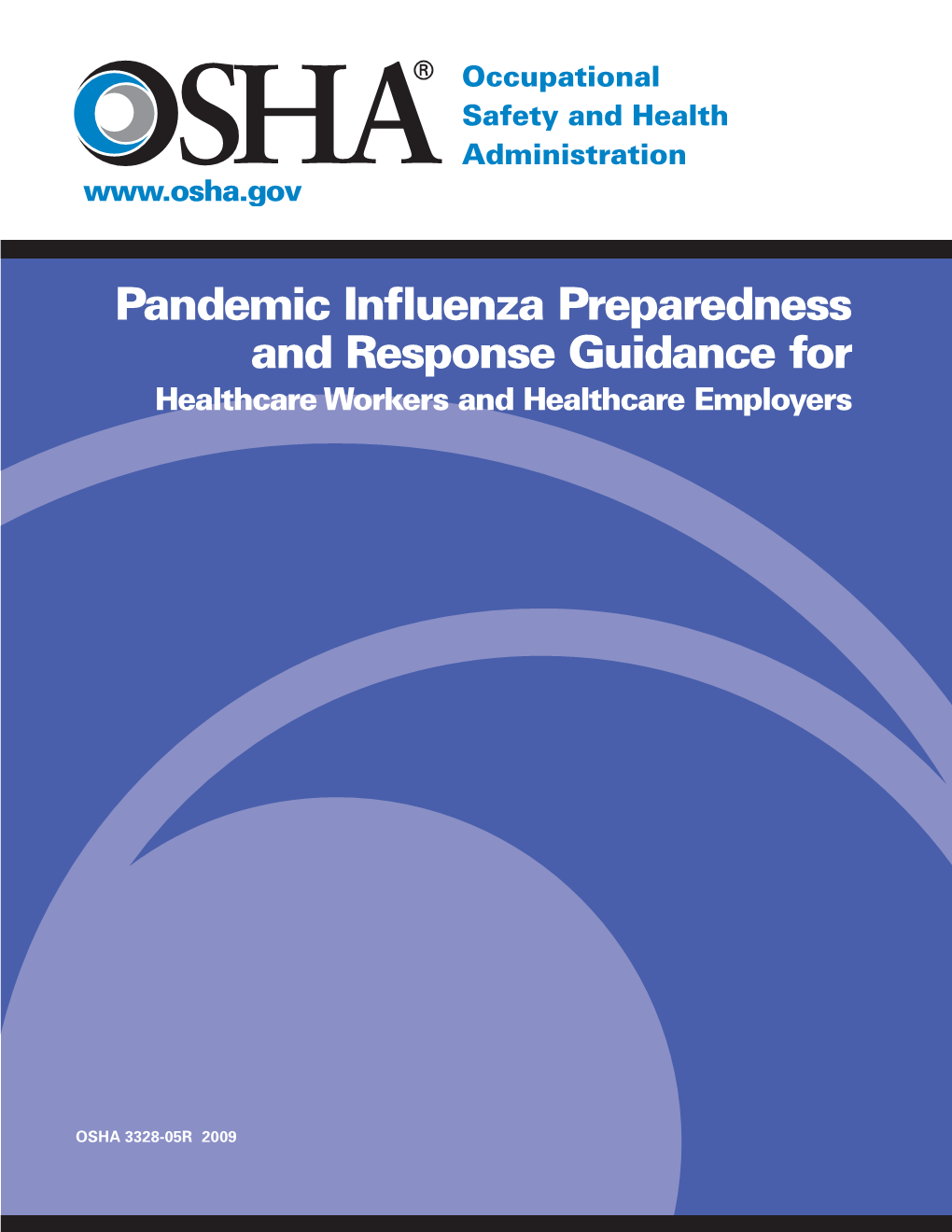 Pandemic Influenza Preparedness and Response Guidance for Healthcare Workers and Healthcare Employers