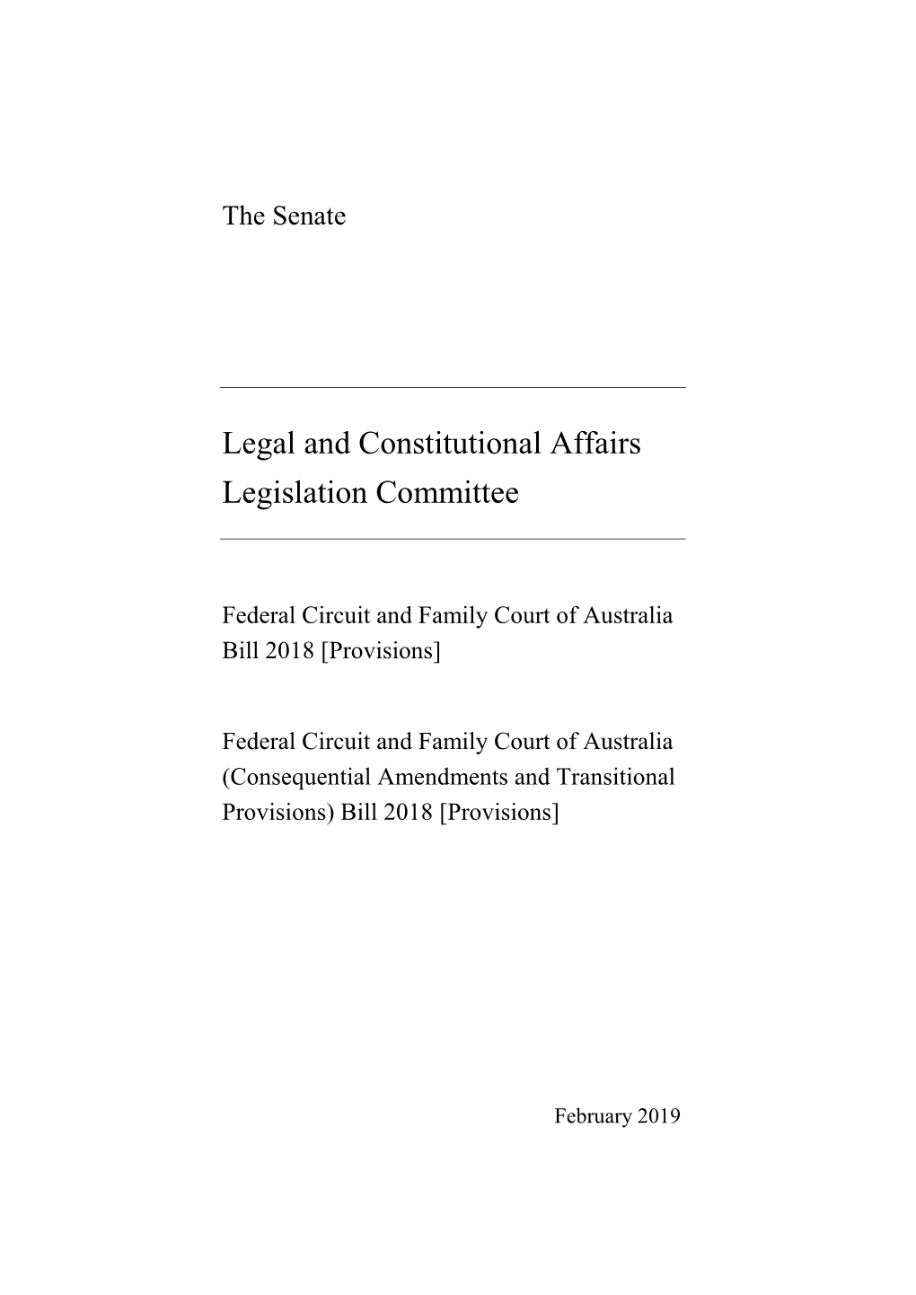 Federal Circuit and Family Court of Australia Bill 2018 [Provisions]