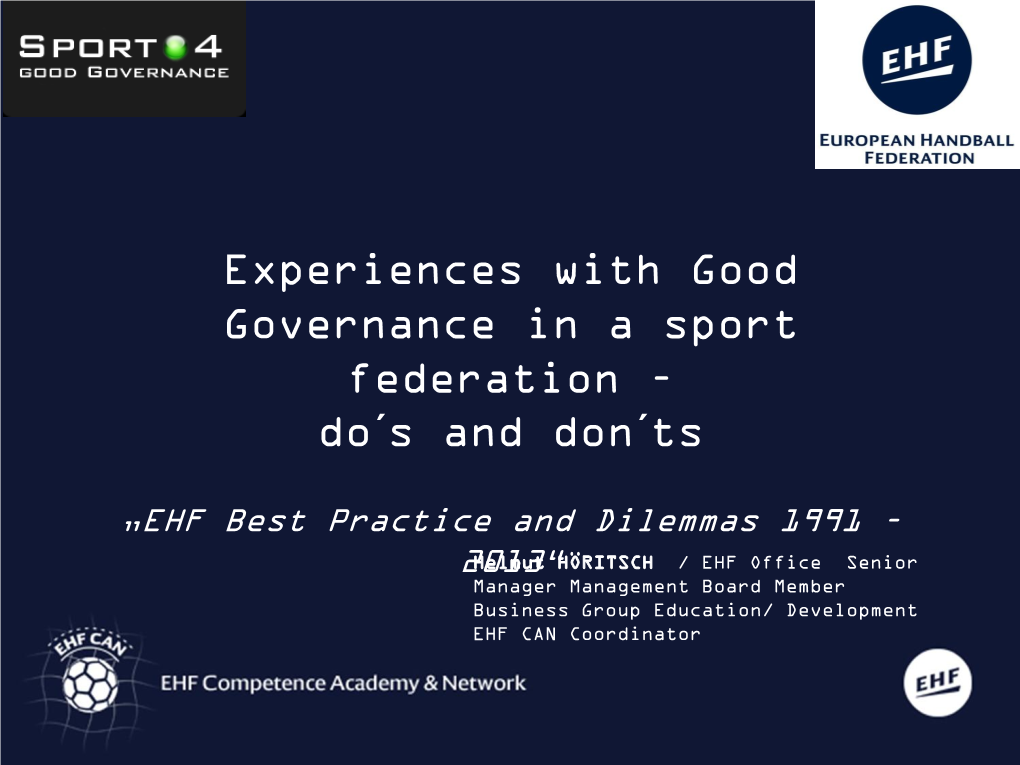 Experiences with Good Governance in a Sport Federation – Do´S and Don´Ts