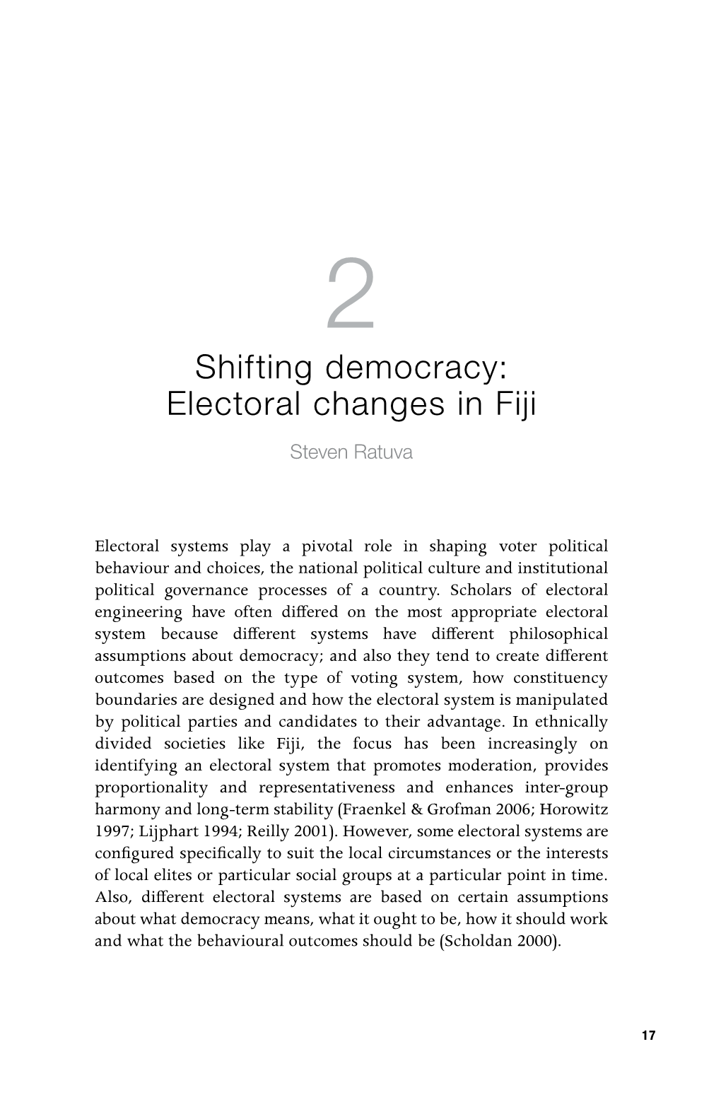 Shifting Democracy: Electoral Changes in Fiji Steven Ratuva