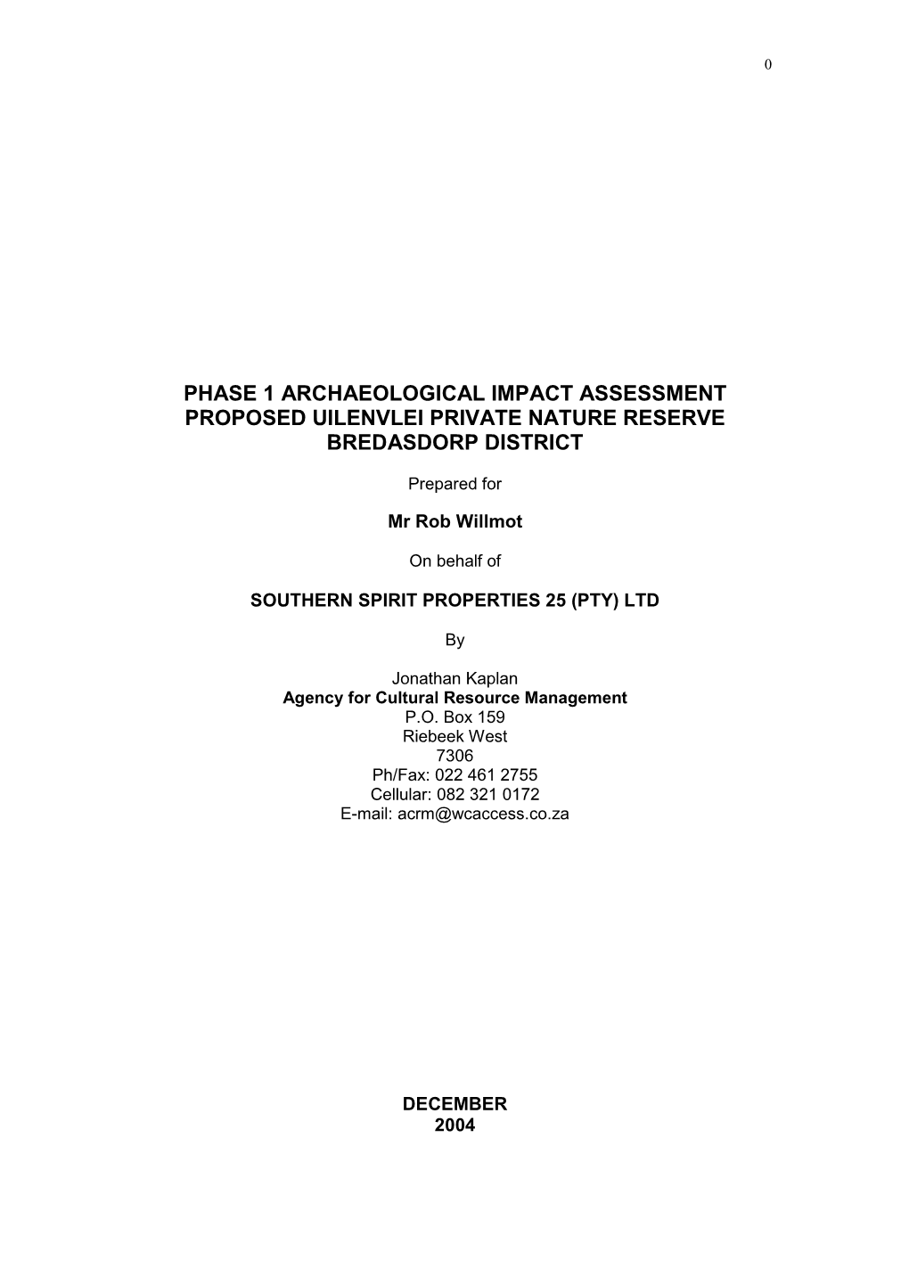 Phase 1 Archaeological Impact Assessment Proposed Uilenvlei Private Nature Reserve Bredasdorp District