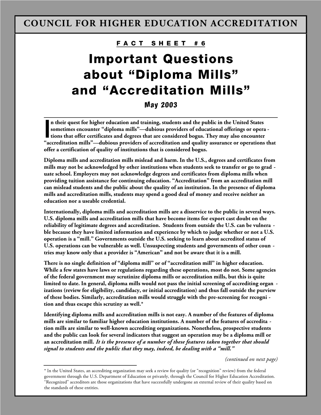 FACT SHEET #6 Important Questions About “Diploma Mills” and “Accreditation Mills” May 2003