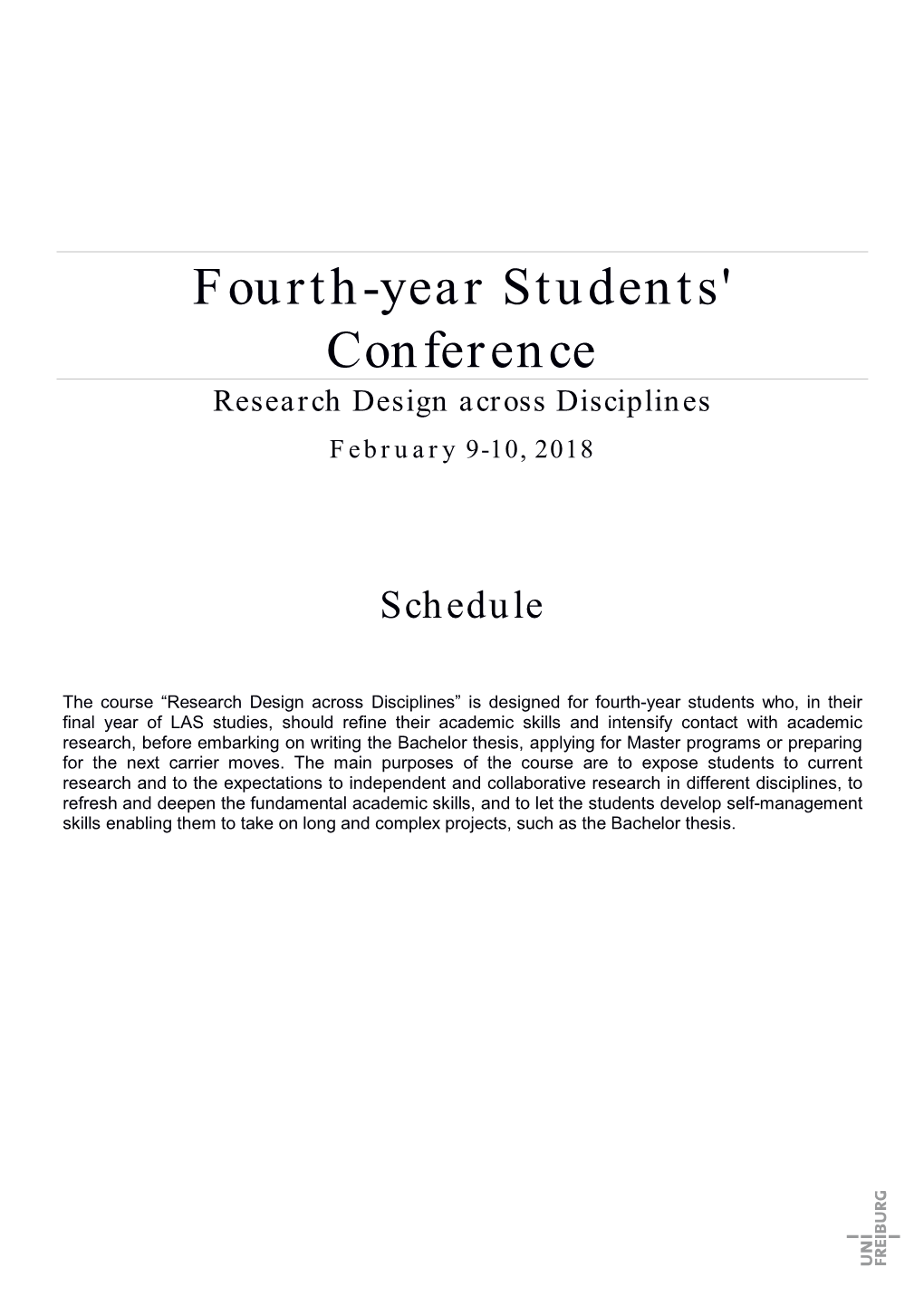Fourth-Year Students' Conference Research Design Across Disciplines February 9-10, 2018