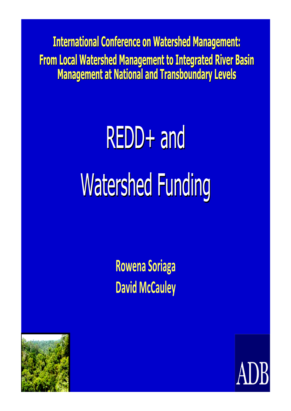 REDD+ and Watershed Funding