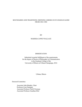 BOUNDARIES and TRADITIONS: DEFINING AMERICAN EVANGELICALISM from 1965-1980 by MARISSA LOWE WALLACE DISSERTATION Submitted In