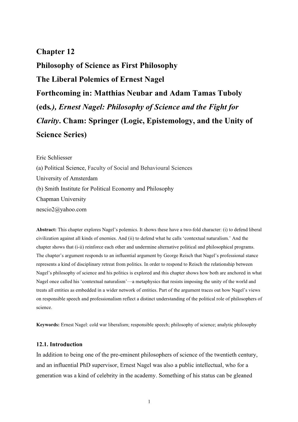 Chapter 12 Philosophy of Science As First Philosophy the Liberal Polemics of Ernest Nagel Forthcoming In: Matthias Neubar and Ad