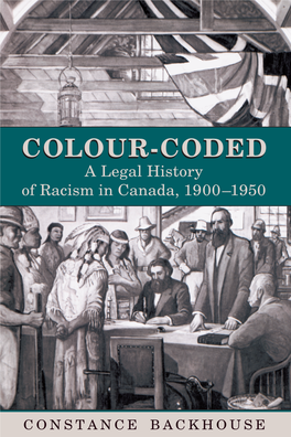 Colour-Coded: a Legal History of Racism in Canada, 1900-1950
