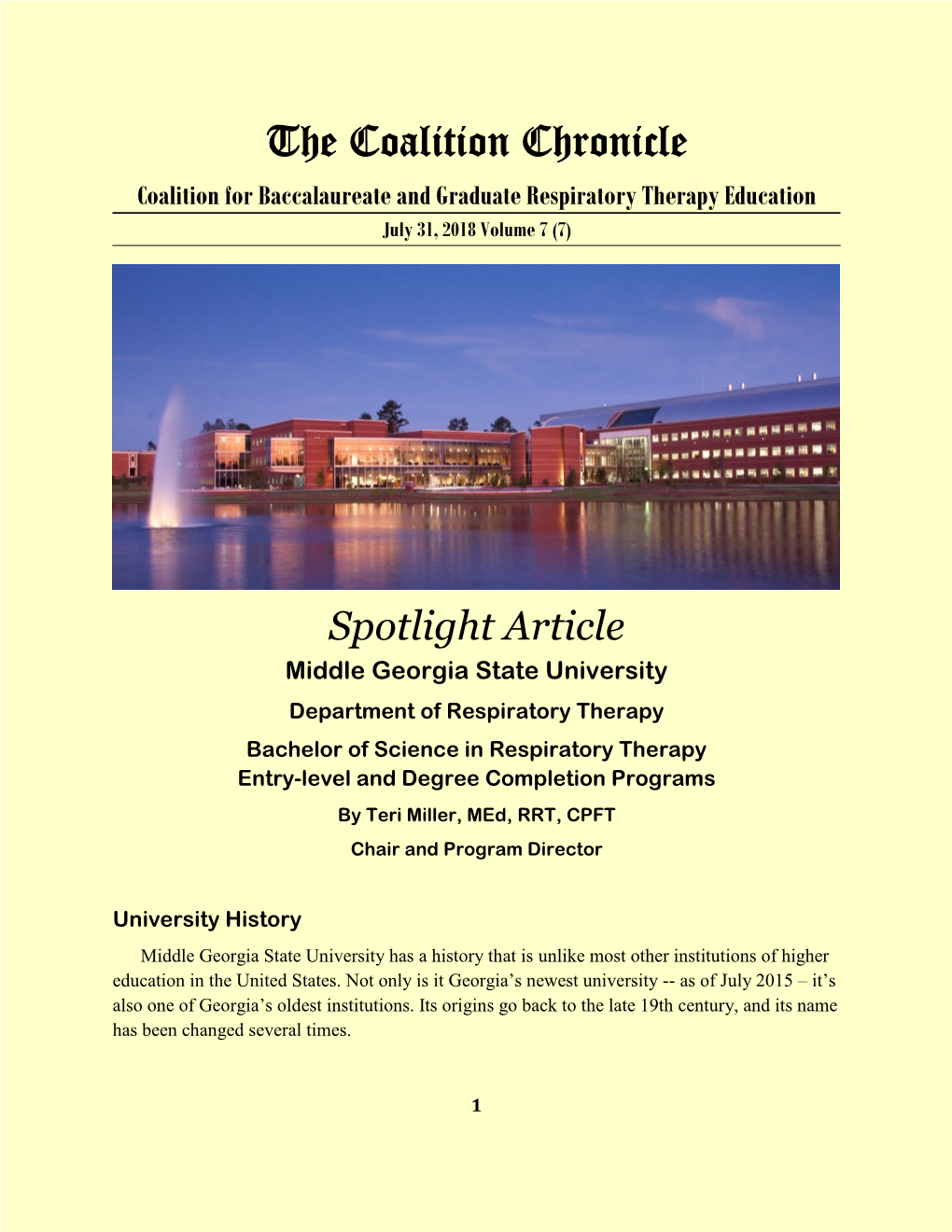 The Coalition Chronicle Coalition for Baccalaureate and Graduate Respiratory Therapy Education July 31, 2018 Volume 7 (7)