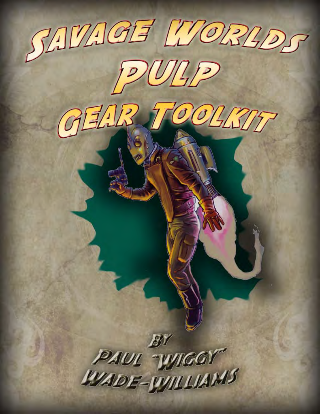 Pulp Gear Toolkit By: Paul “Wiggy” Wade-Williams