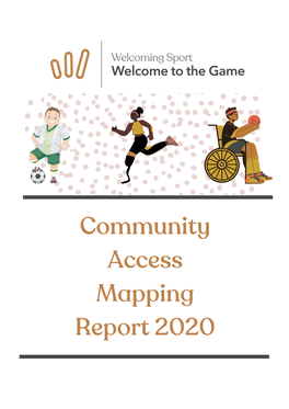 Community Access Mapping Report 2020 OUR PURPOSE