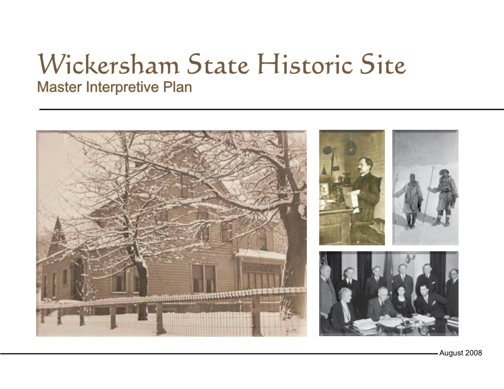 Wickersham State Historic Site Master Interpretive Plan