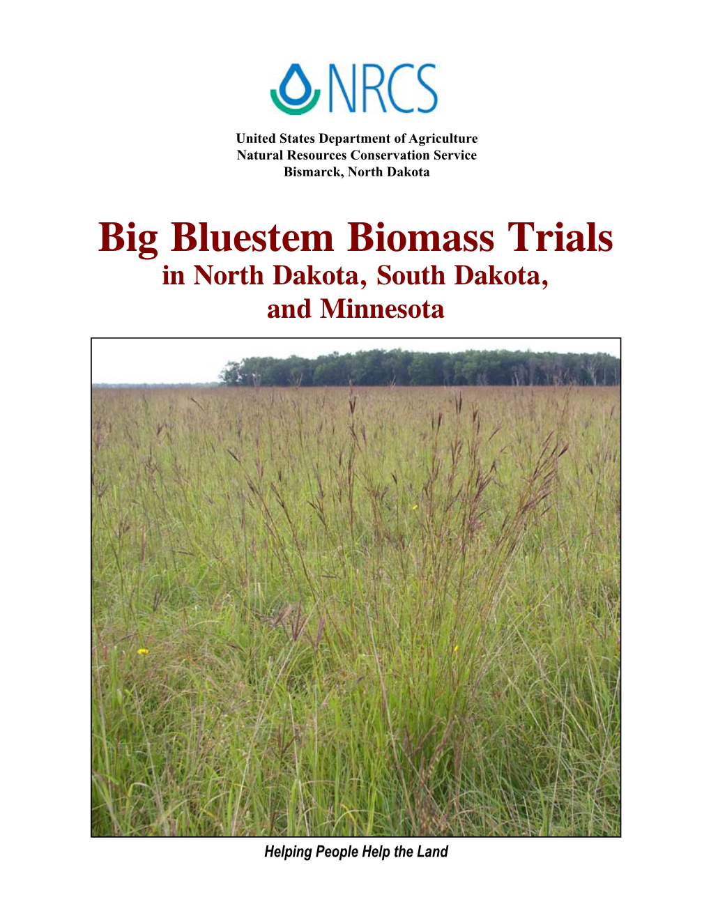 Big Bluestem Biomass Trials in North Dakota, South Dakota, and Minnesota