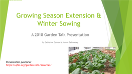 Growing Season Extension & Winter Sowing