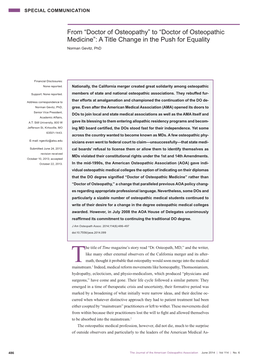 From “Doctor of Osteopathy” to “Doctor of Osteopathic Medicine”: a Title Change in the Push for Equality Norman Gevitz, Phd