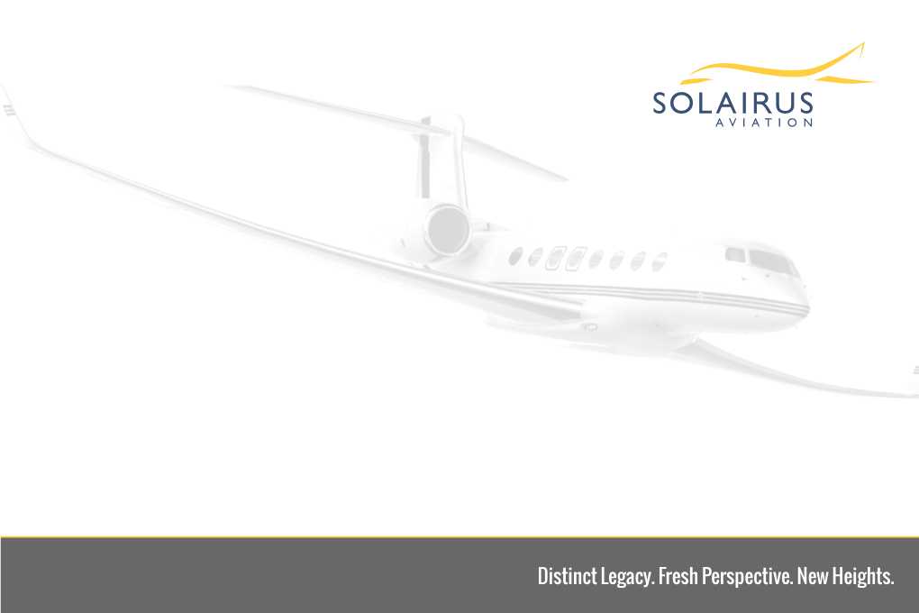 Distinct Legacy. Fresh Perspective. New Heights. About Solairus