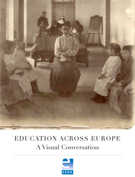 EDUCATION ACROSS EUROPE a Visual Conversation EDUCATION ACROSS EUROPE