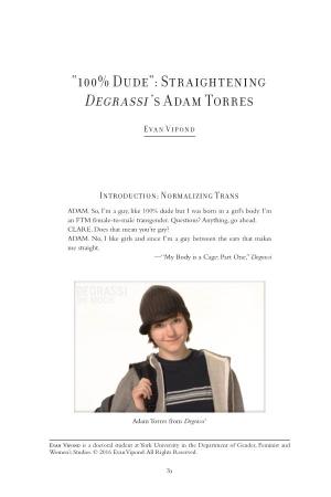 Straightening Degrassi's Adam Torres