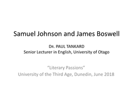 Samuel Johnson and James Boswell PAUL TANKARD Senior Lecturer In