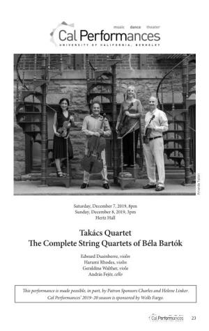 Takács Quartet the Complete String Quartets of Béla Bartók