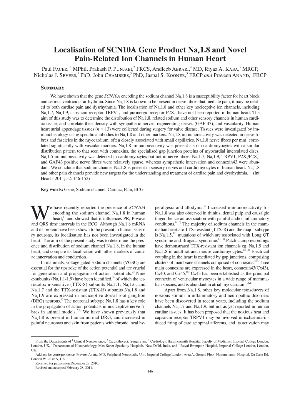 Localisation of SCN10A Gene Product Nav1.8 and Novel Pain-Related Ion Channels in Human Heart Paul Facer, 1 Mphil, Prakash P