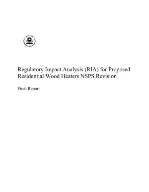 (RIA) for Proposed Residential Wood Heaters NSPS Revisions