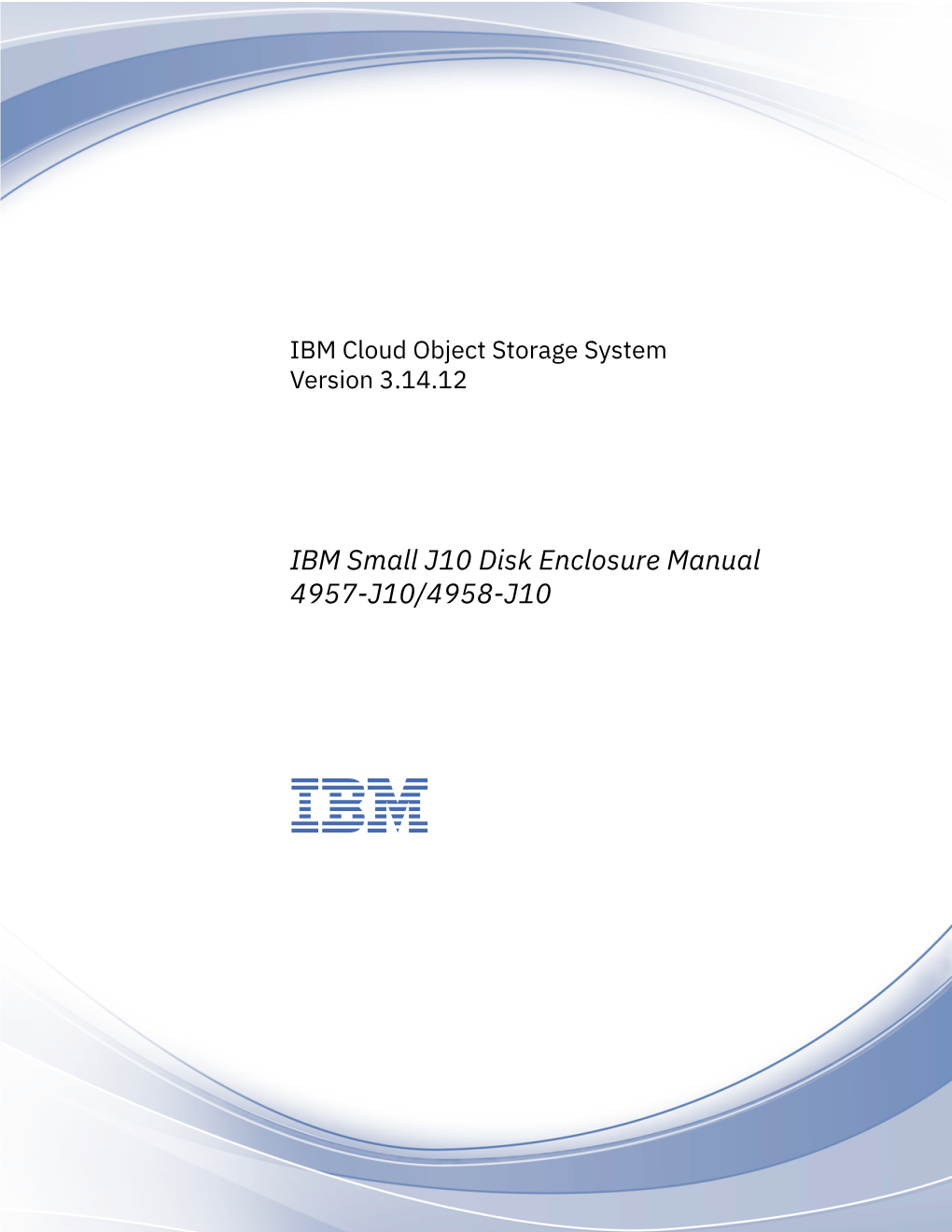 IBM Cloud Object Storage System: IBM Small J10 Disk Enclosure Manual Safety and Environmental Notices