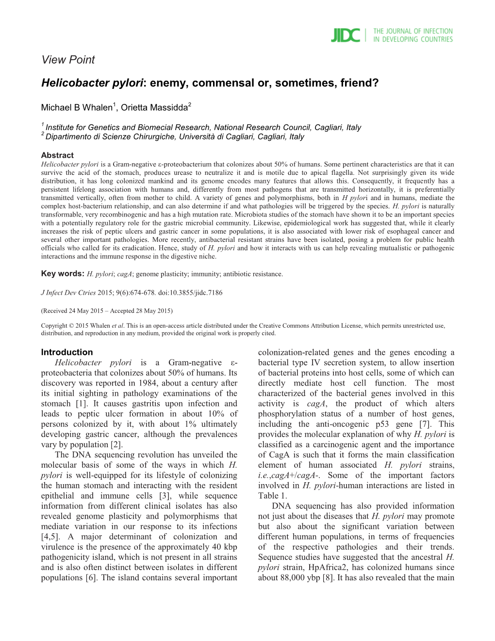 Helicobacter Pylori: Enemy, Commensal Or, Sometimes, Friend?