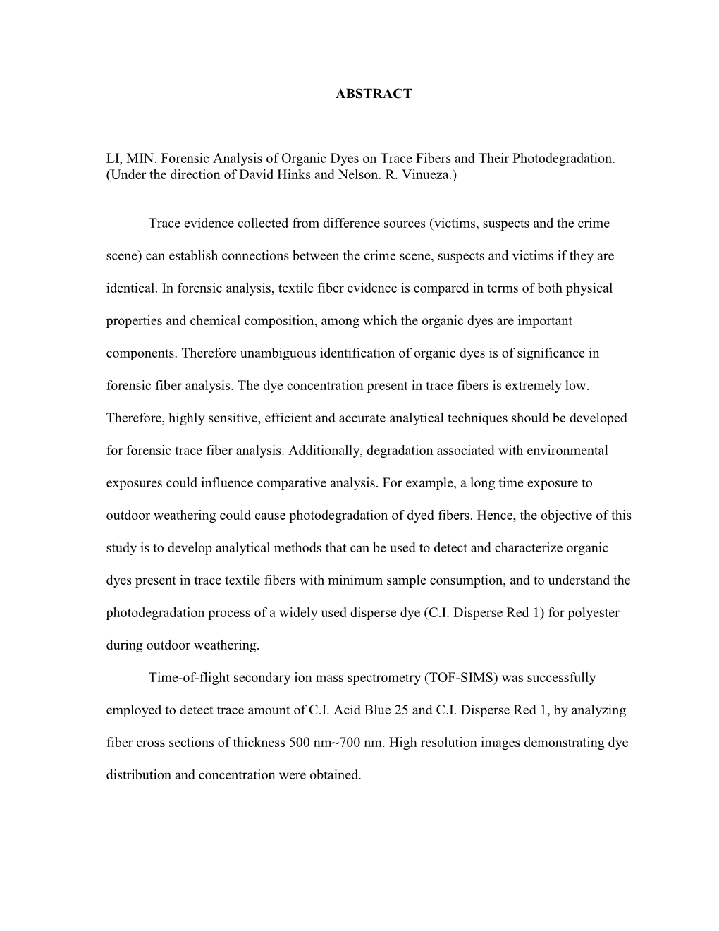 ABSTRACT LI, MIN. Forensic Analysis of Organic Dyes on Trace Fibers