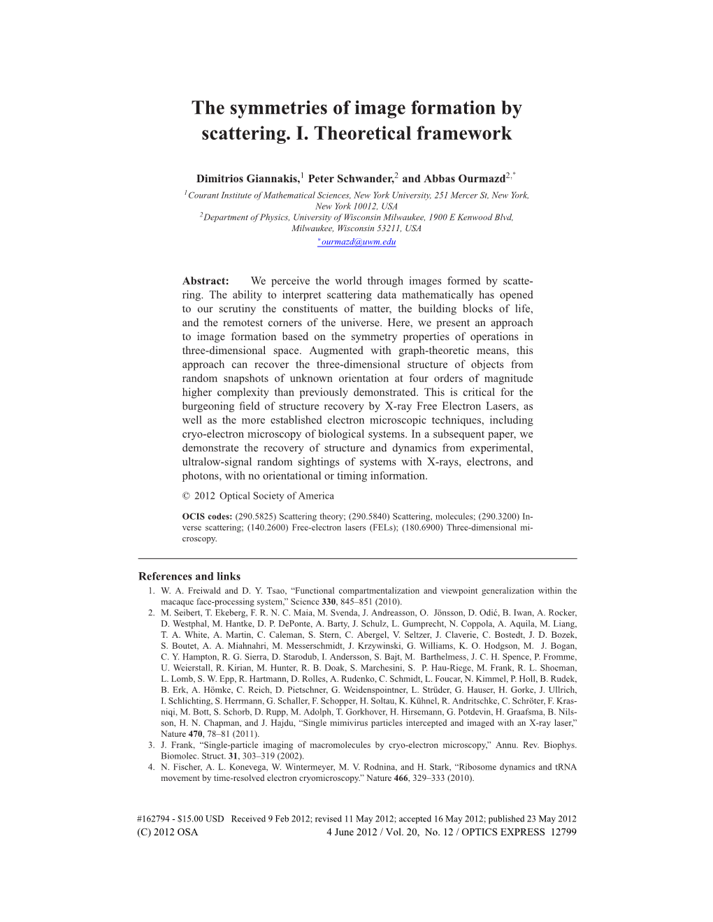 The Symmetries of Image Formation by Scattering. I. Theoretical Framework