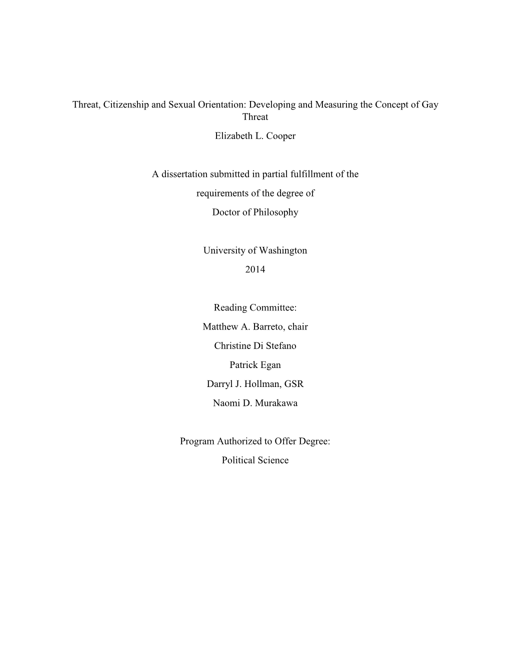 Threat, Citizenship and Sexual Orientation: Developing and Measuring the Concept of Gay Threat Elizabeth L