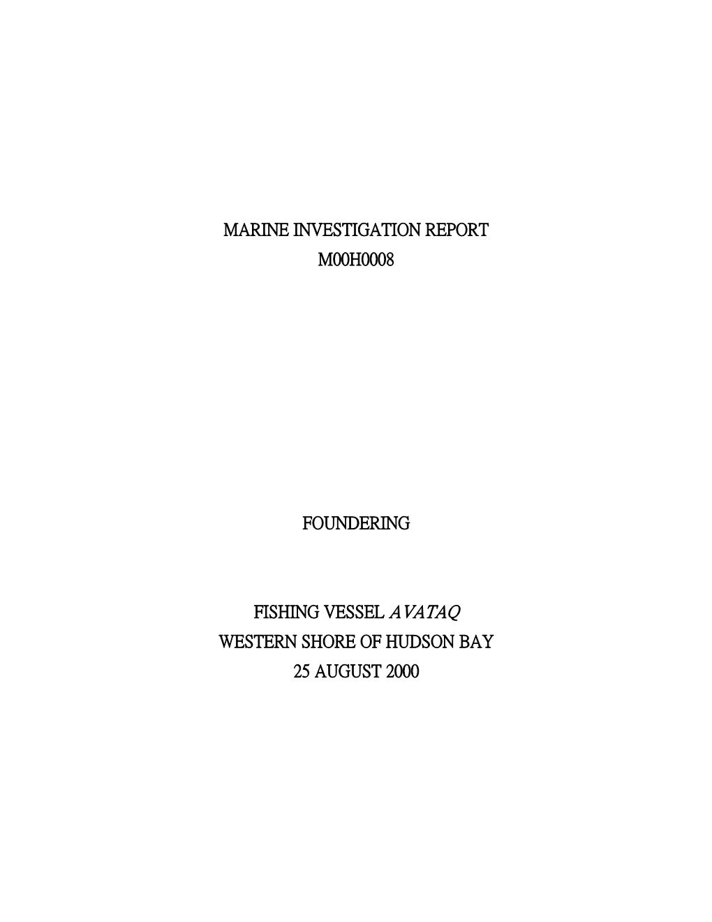 Marine Investigation Report M00h0008